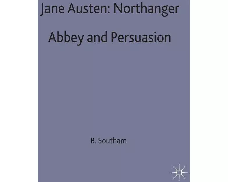 Jane Austen: Northanger Abbey and Persuasion