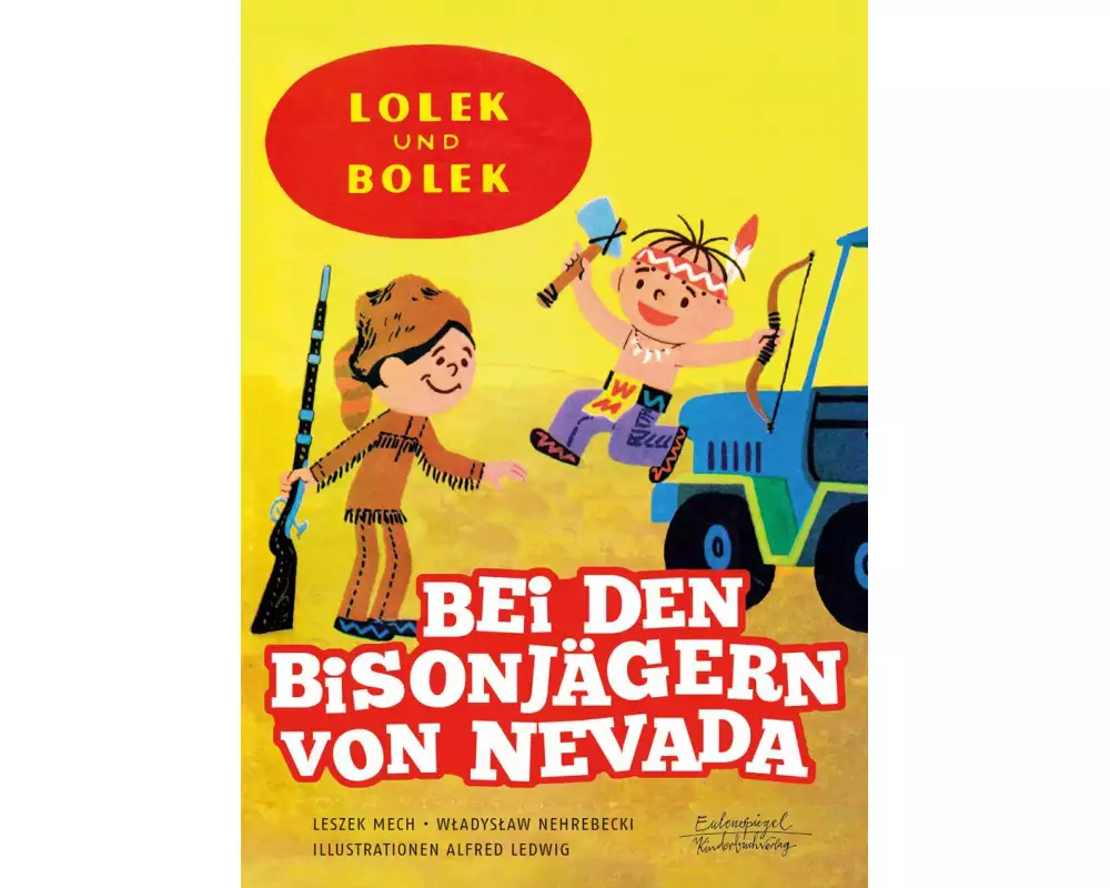 Lolek und Bolek - Bei den Bisonjägern von Nevada