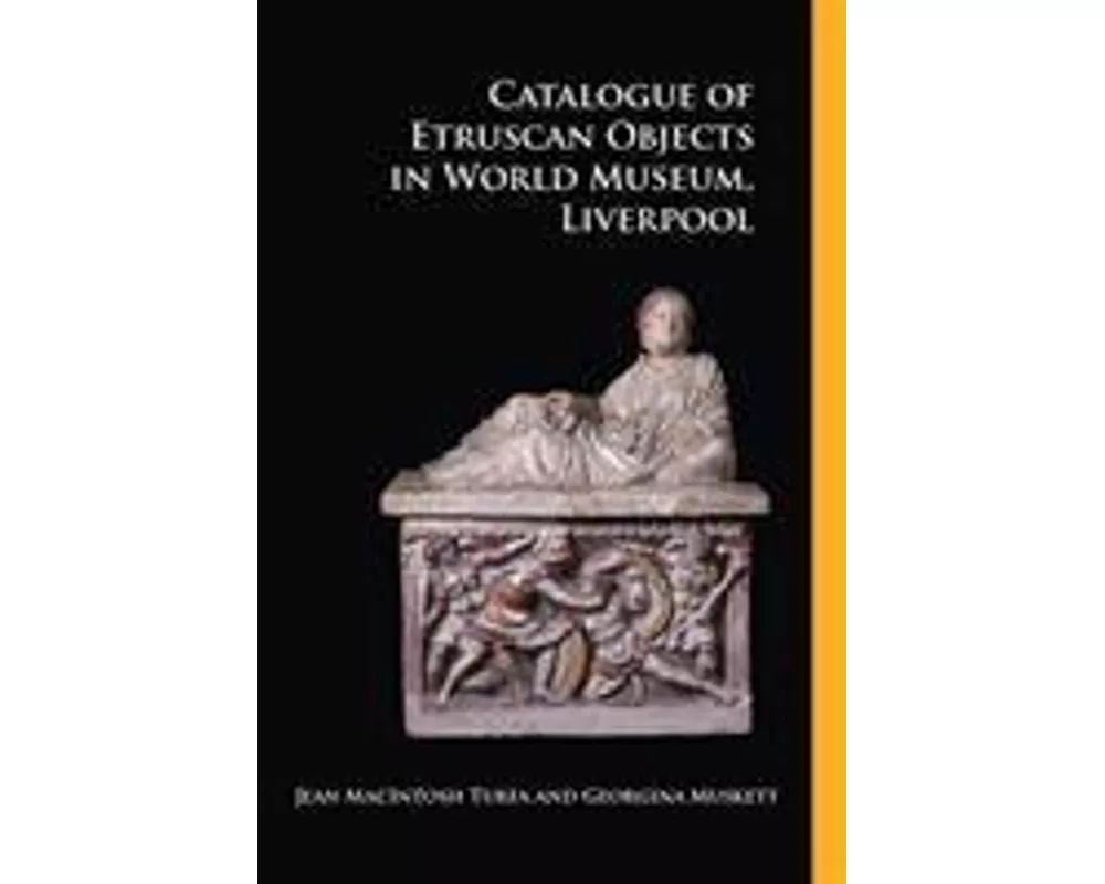 Catalogue of Etruscan Objects in World Museum, Liverpool