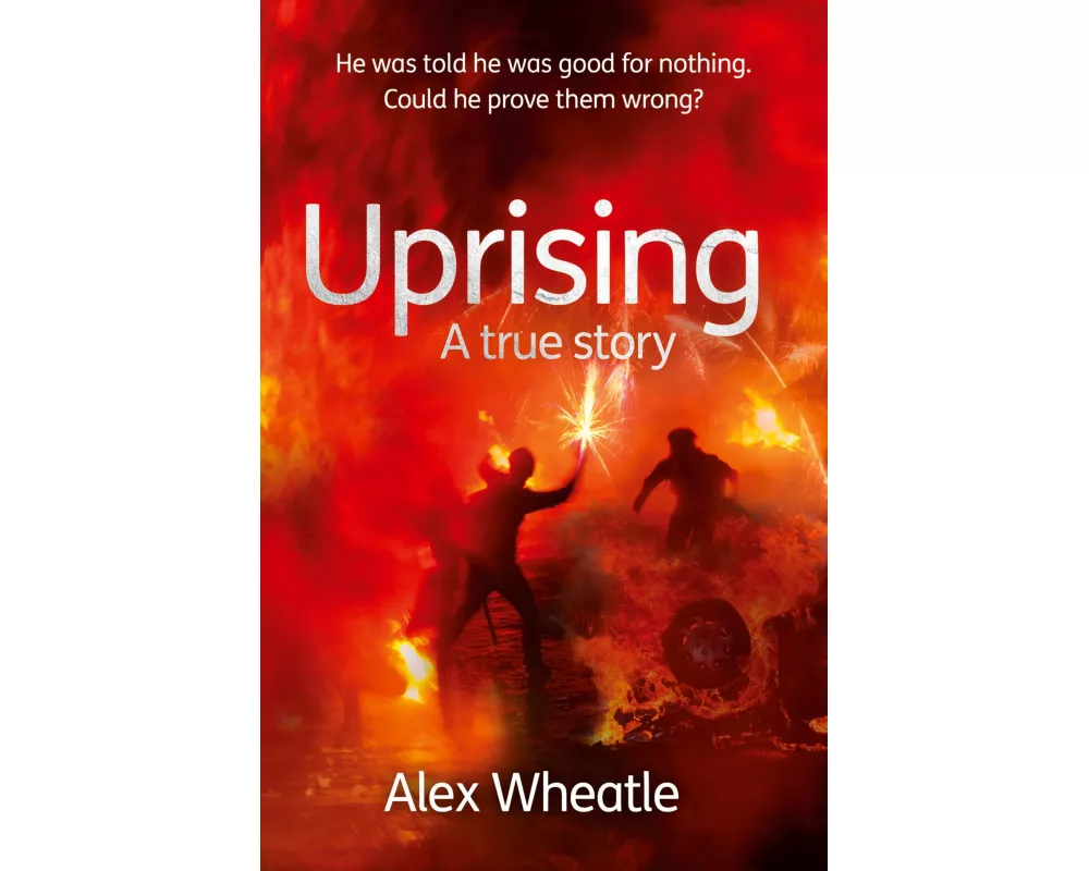 Uprising: A True Story