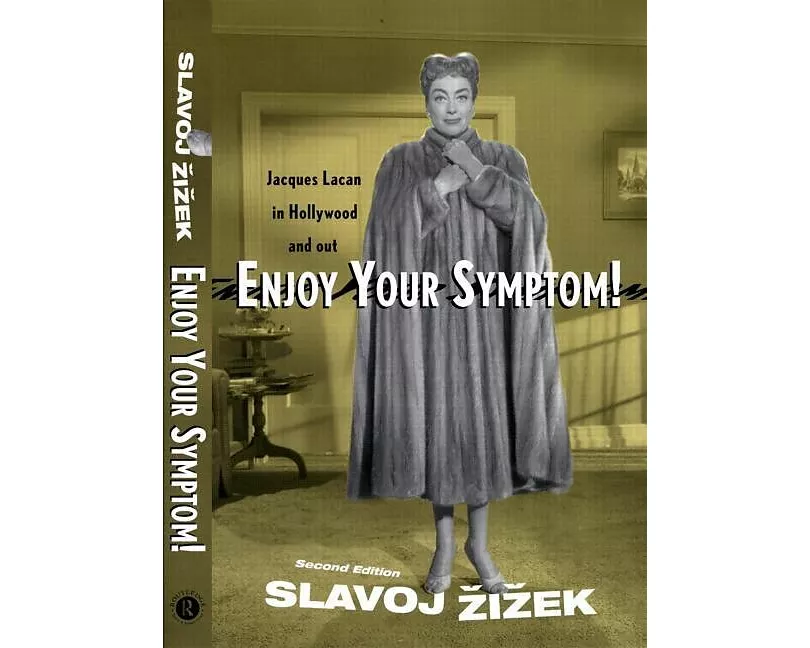 Enjoy Your Symptom!