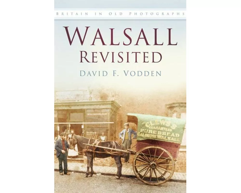 Walsall Revisited