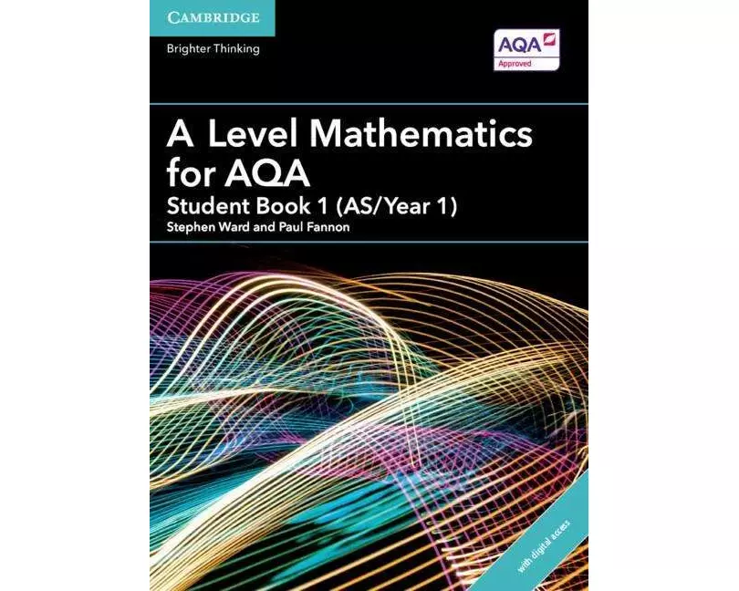 A Level Mathematics for AQA Student Book 1 (AS/Year 1) with Digital Access (2 Years)