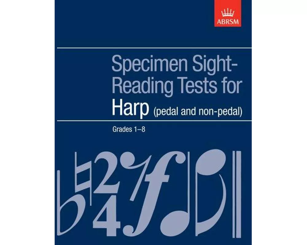Specimen Sight-Reading Tests for Harp, Grades 1-8 (pedal and non-pedal)