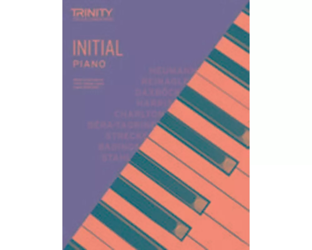 Trinity College London Piano Exam Pieces & Exercises 2018-2020. Initial Grade