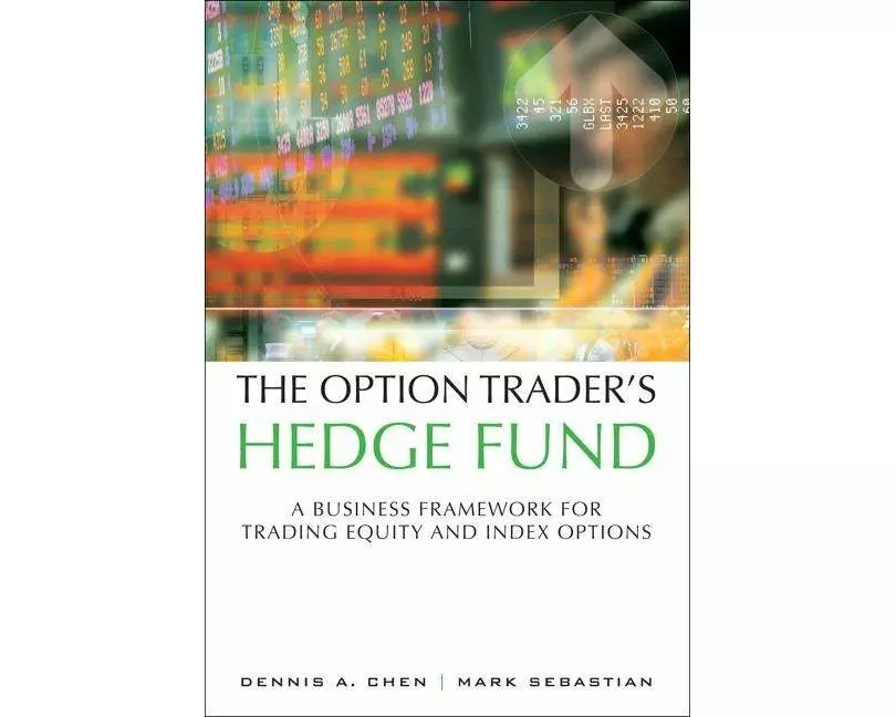 The Option Trader's Hedge Fund: A Business Framework for Trading Equity and Index Options