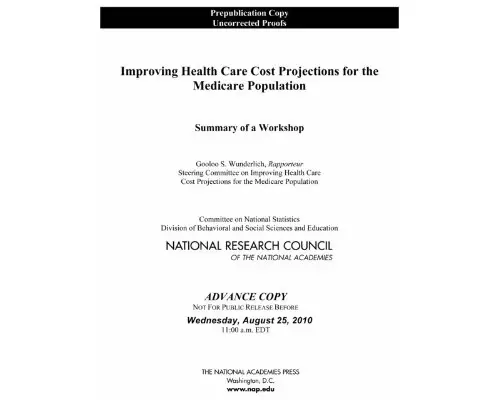 Improving Health Care Cost Projections for the Medicare Population