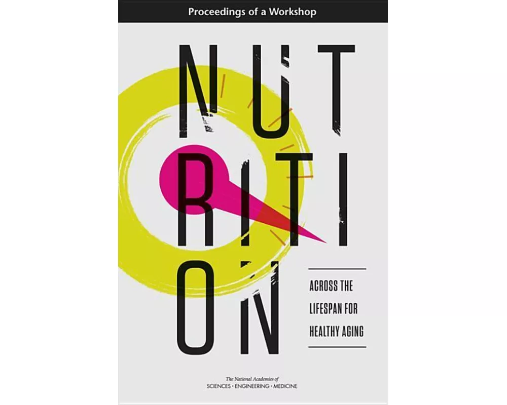 Nutrition Across the Lifespan for Healthy Aging
