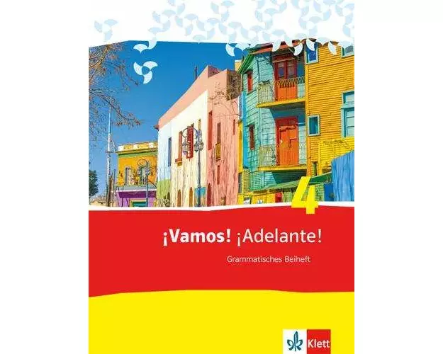 ¡Vamos! ¡Adelante! 4. Grammatisches Beiheft