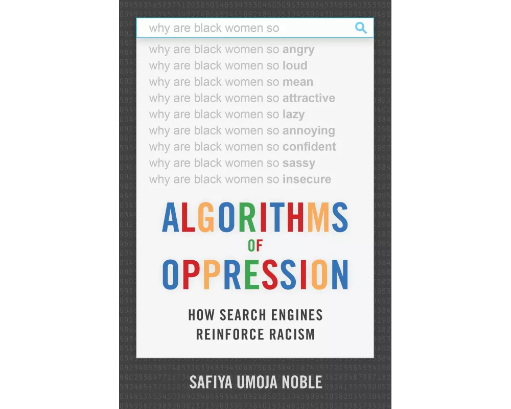 Algorithms of Oppression