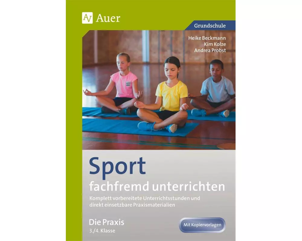 Sport fachfremd unterrichten - Die Praxis 3/4