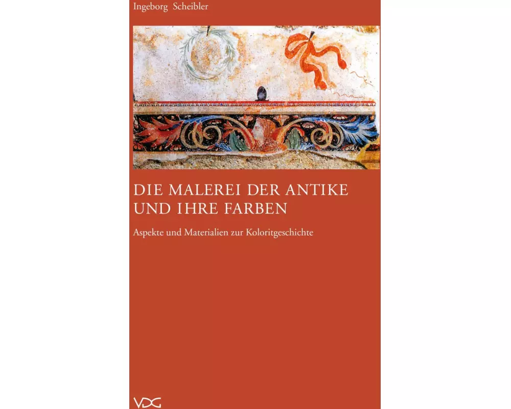 Die Malerei der Antike und ihre Farben