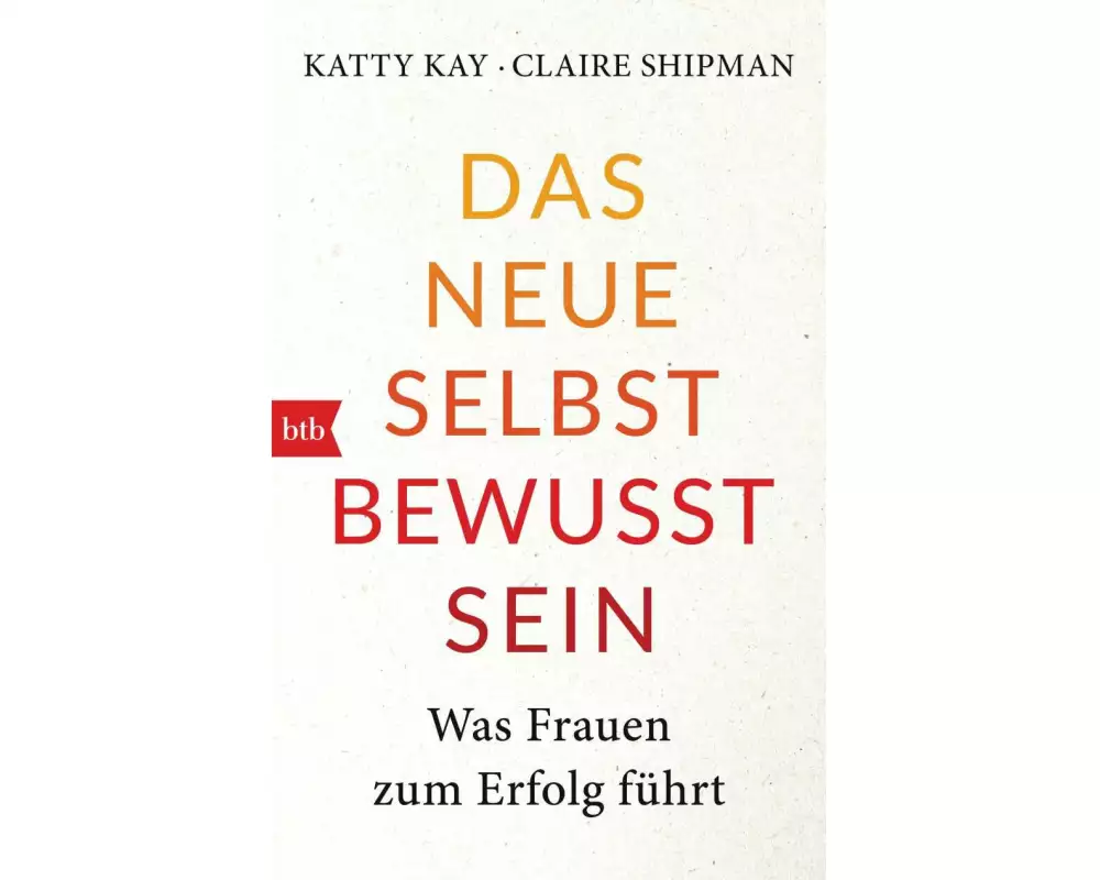 Das neue Selbstbewusstsein