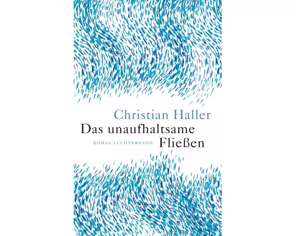 Das unaufhaltsame Fließen