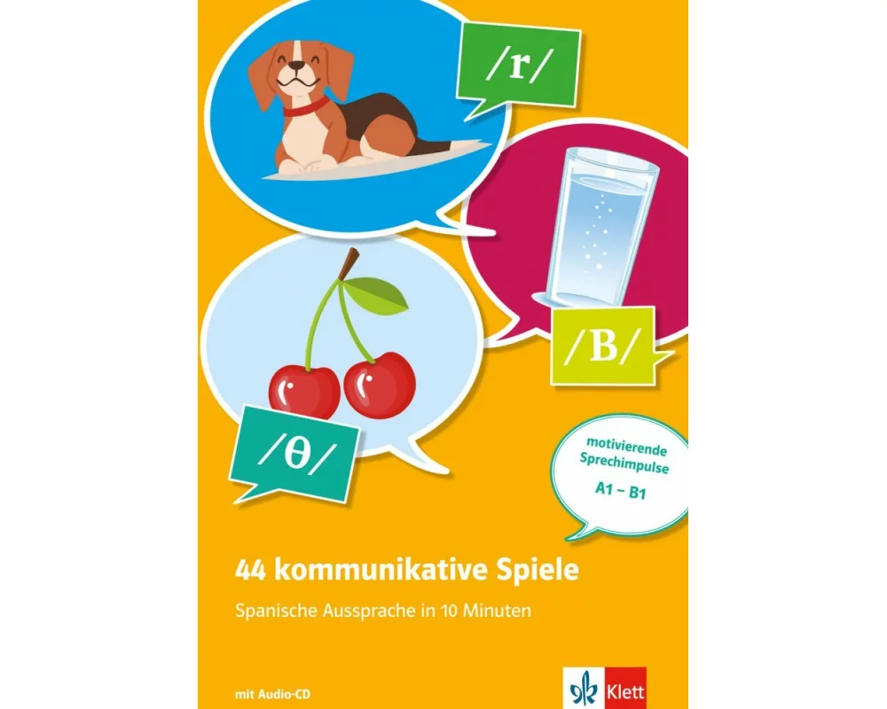 44 kommunikative Spiele - Spanische Aussprache in 10 Minuten. Buch + Online