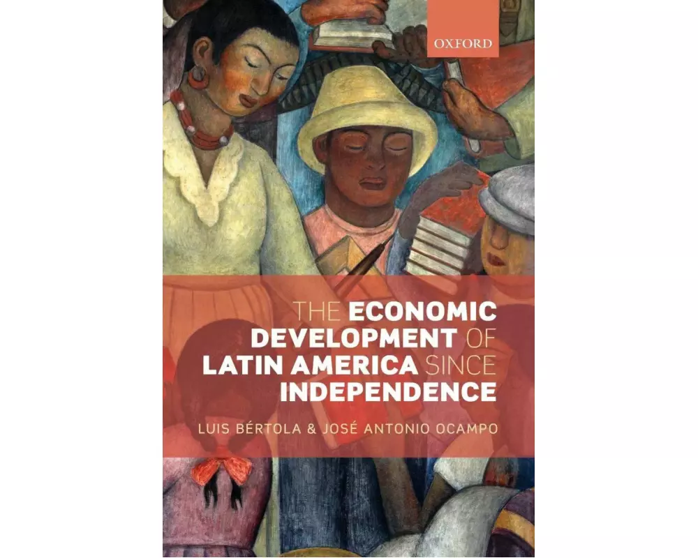 The Economic Development of Latin America since Independence