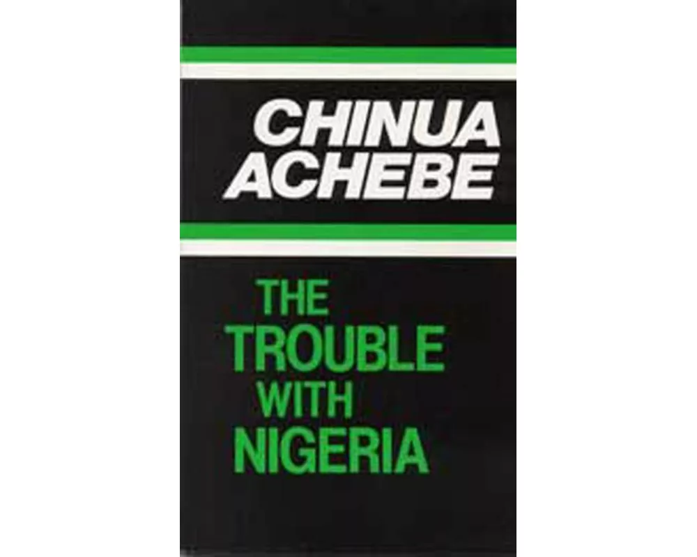 The Trouble with Nigeria