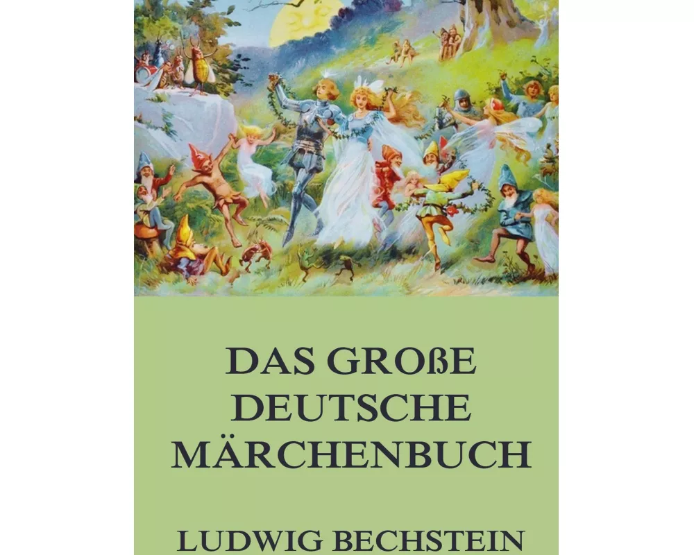 Das große deutsche Märchenbuch