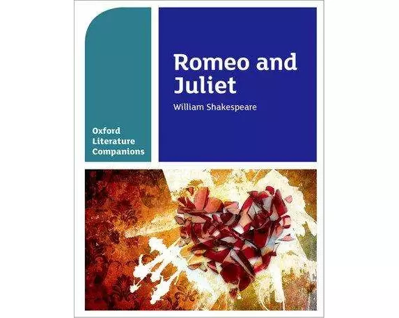 Oxford Literature Companions: Romeo and Juliet