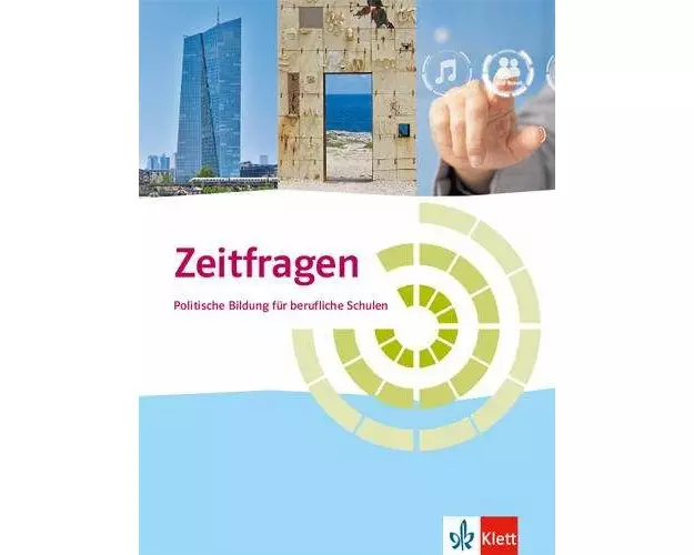 Zeitfragen. Politische Bildung für berufliche Schulen. Schülerbuch