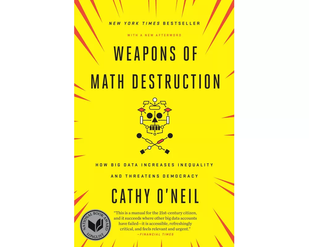 Weapons of Math Destruction