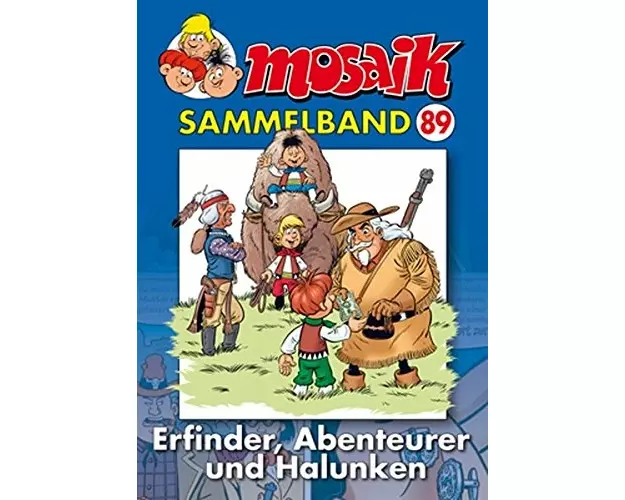 MOSAIK Sammelband 89. Erfinder, Abenteuerer und Halunken