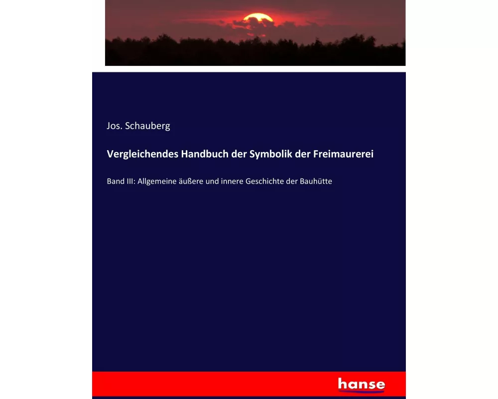 Vergleichendes Handbuch der Symbolik der Freimaurerei