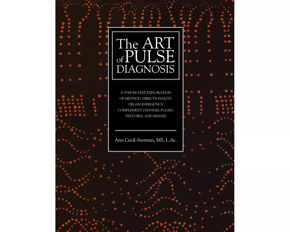 The Art of Pulse Diagnosis