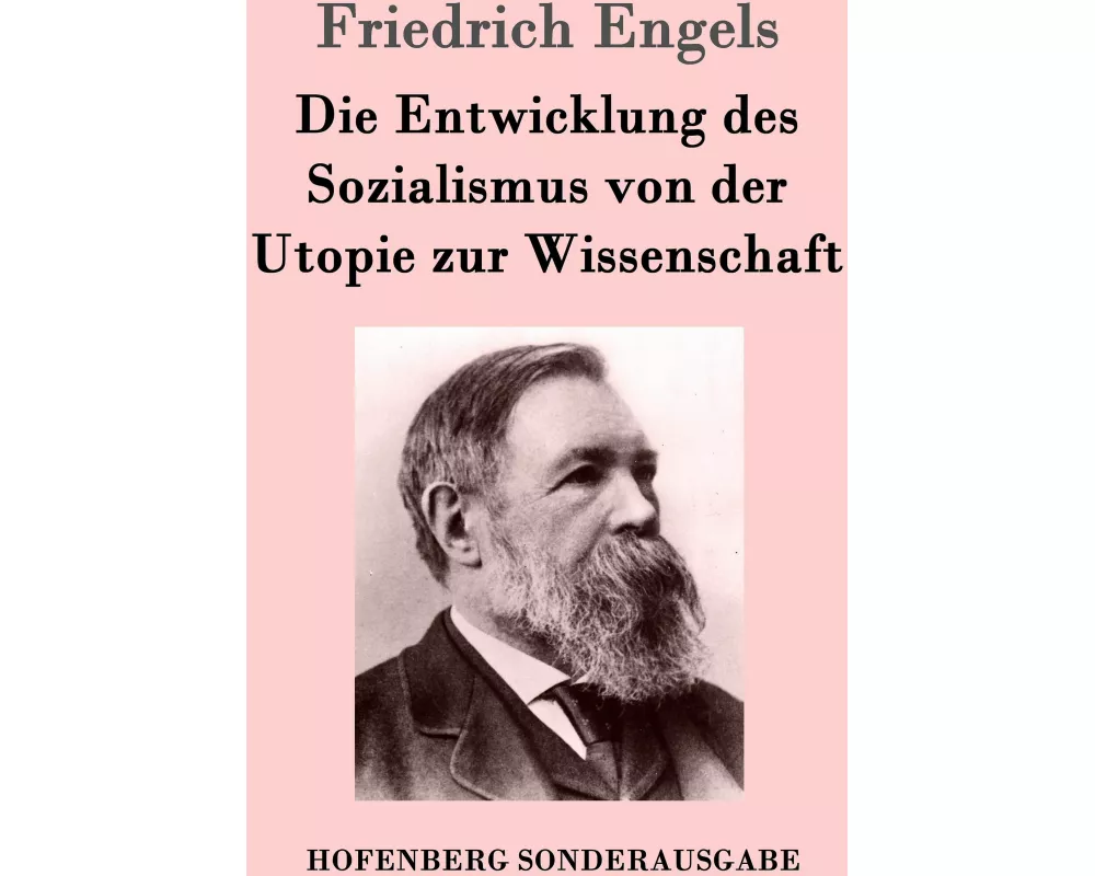 Die Entwicklung des Sozialismus von der Utopie zur Wissenschaft