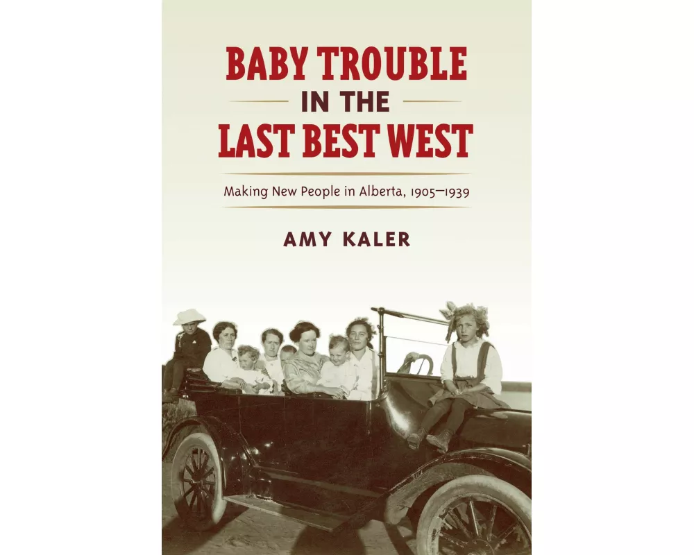 Baby Trouble in the Last Best West