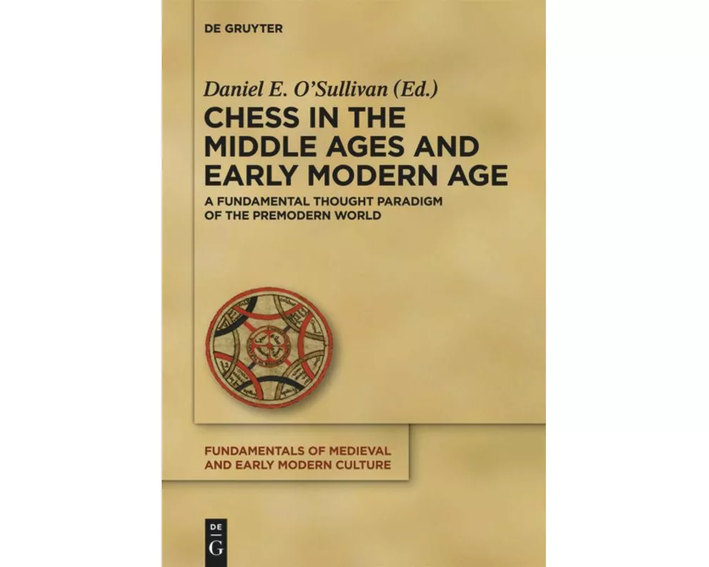 Chess in the Middle Ages and Early Modern Age