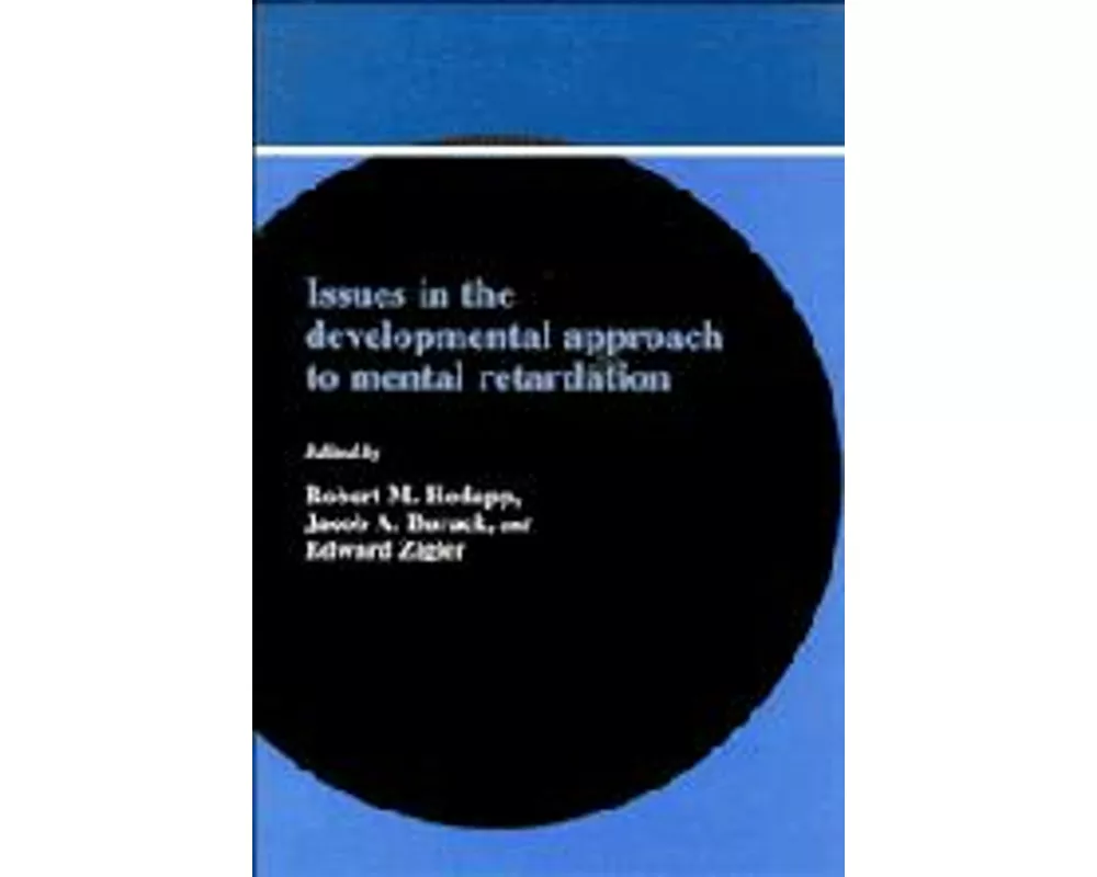 Issues in the Developmental Approach to Mental Retardation
