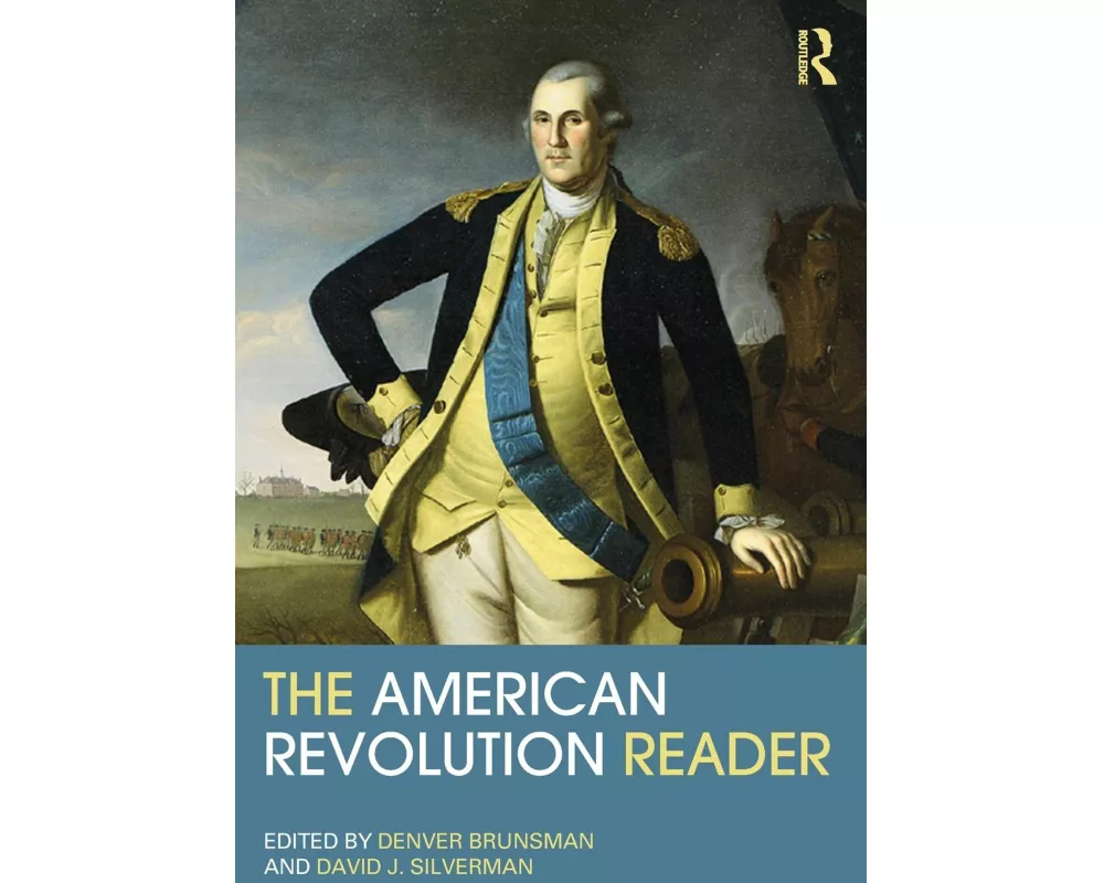 The American Revolution Reader