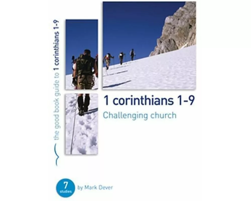 1 Corinthians 1-9: Challenging Church