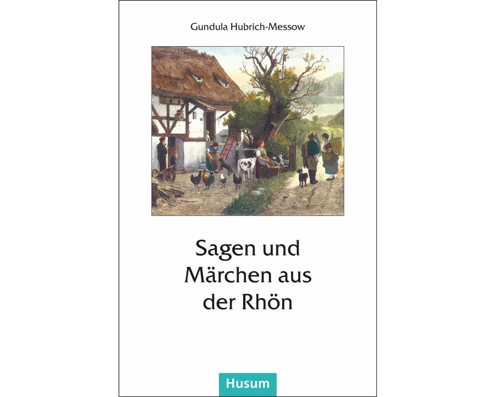 Sagen und Märchen aus der Rhön