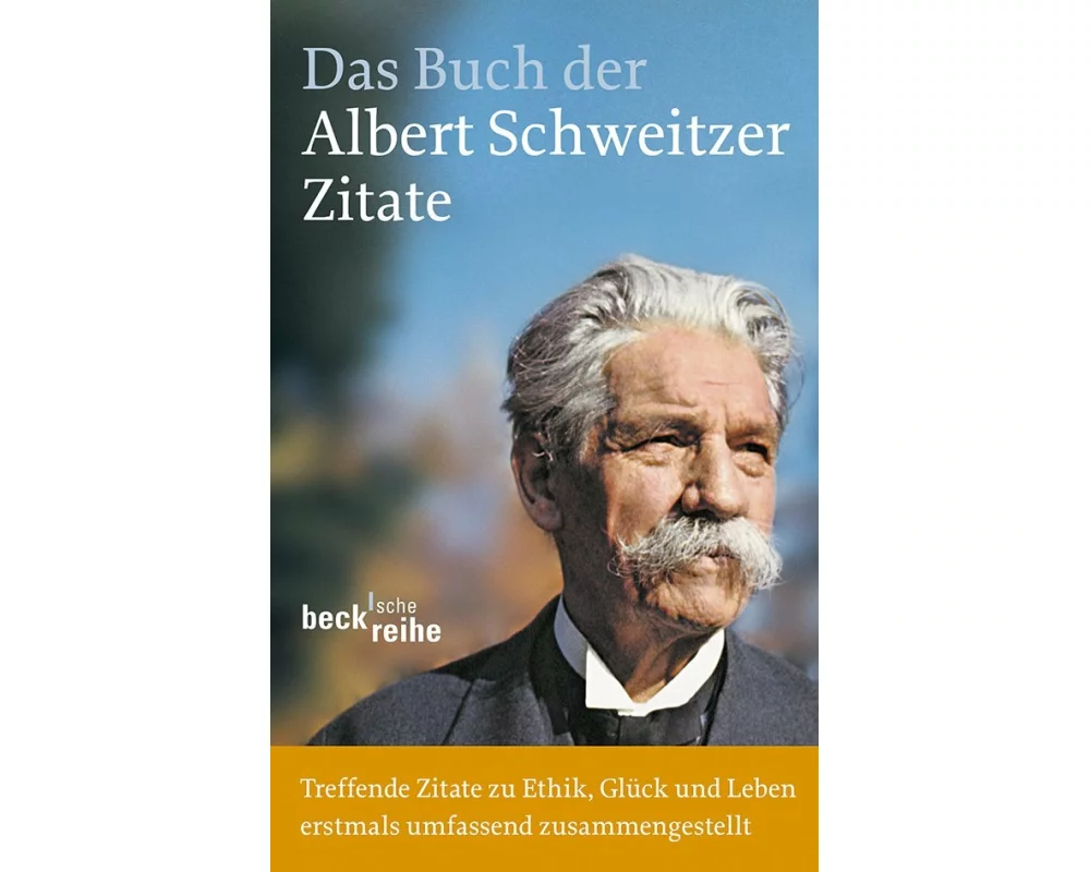 Das Buch der Albert-Schweitzer-Zitate