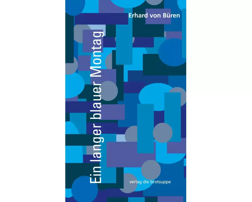 Ein langer blauer Montag