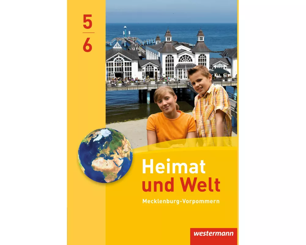 Heimat und Welt - Ausgabe 2014 für Regionale Schulen in Mecklenburg-Vorpommern