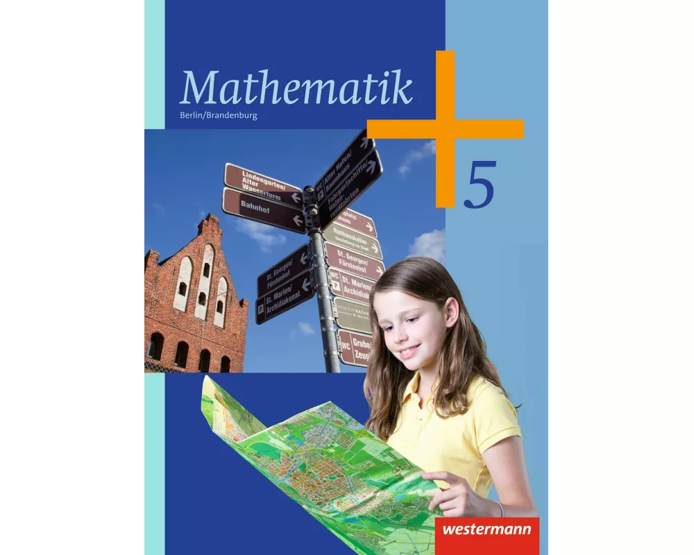 Mathematik - Ausgabe 2013 für das 5. und 6. Schuljahr in Berlin und Brandenburg