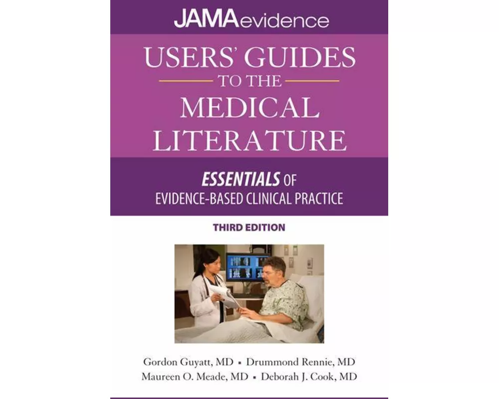 Users' Guides to the Medical Literature: Essentials of Evidence-Based Clinical Practice, Third Edition