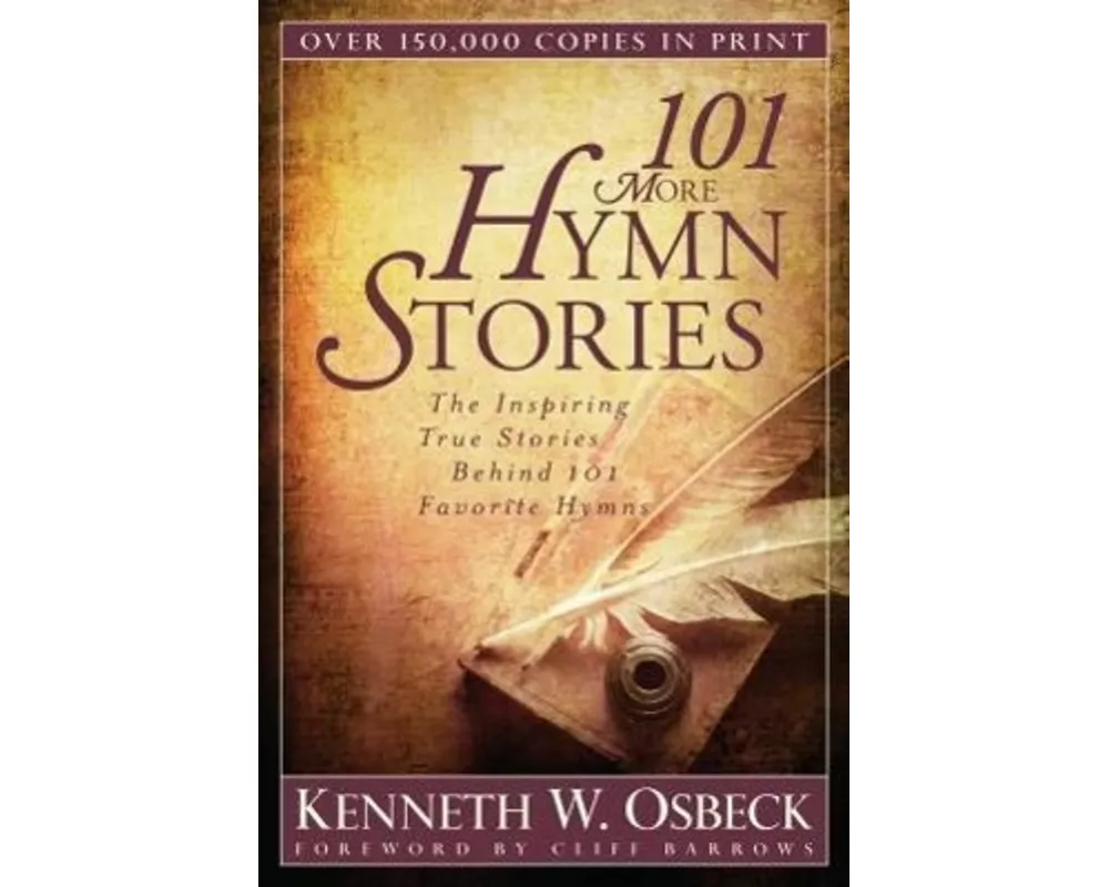 101 More Hymn Stories