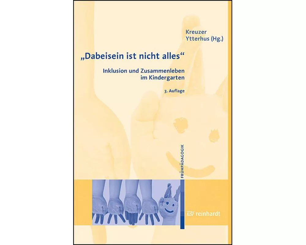 Dabeisein ist nicht alles - Inklusion und Zusammenleben im Kindergarten