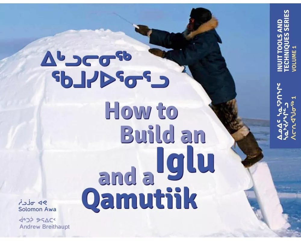 How to Build an Iglu and a Qamutiik