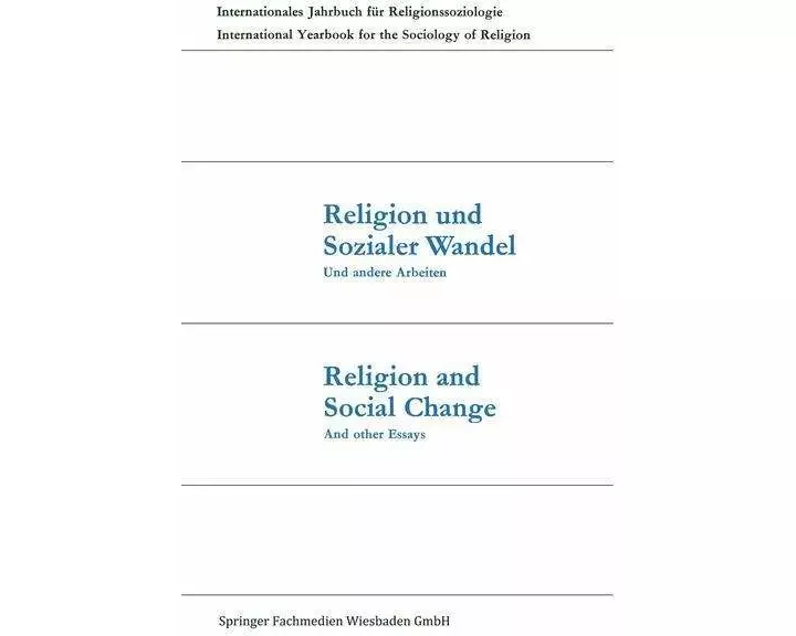 Religion und Sozialer Wandel Und andere Arbeiten / Religion and Social Change And other Essays