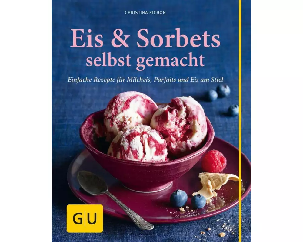 Eis & Sorbets selbst gemacht