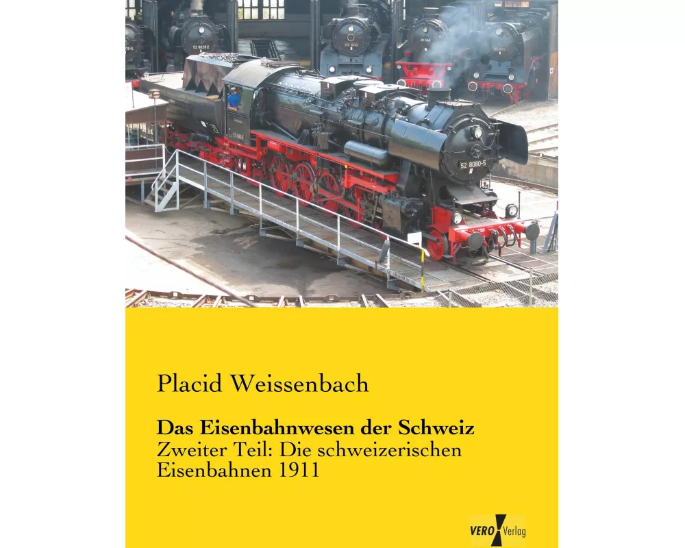 Das Eisenbahnwesen der Schweiz