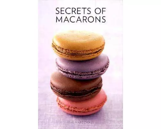 Secrets of Macarons