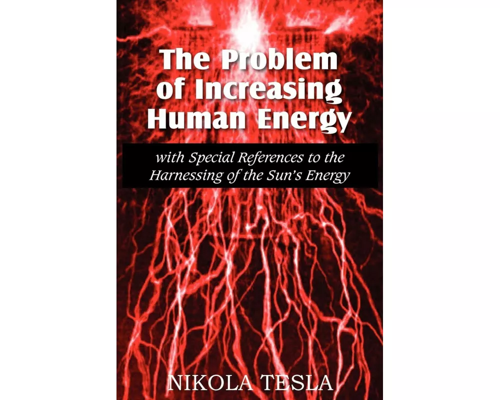 The Problem of Increasing Human Energy