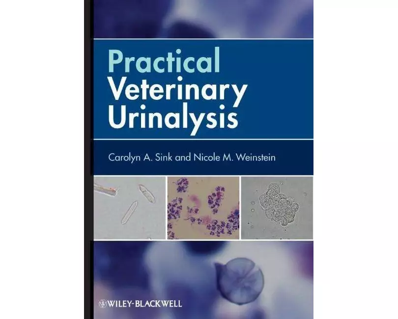 Practical Veterinary Urinalysis