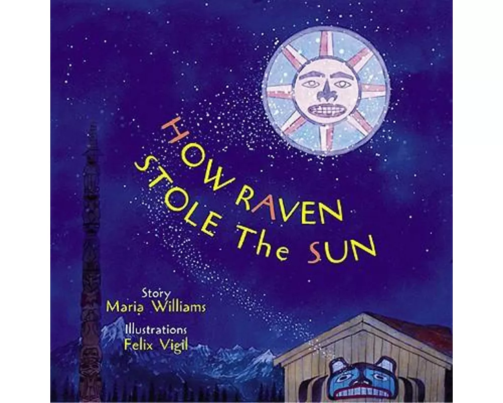 How Raven Stole the Sun